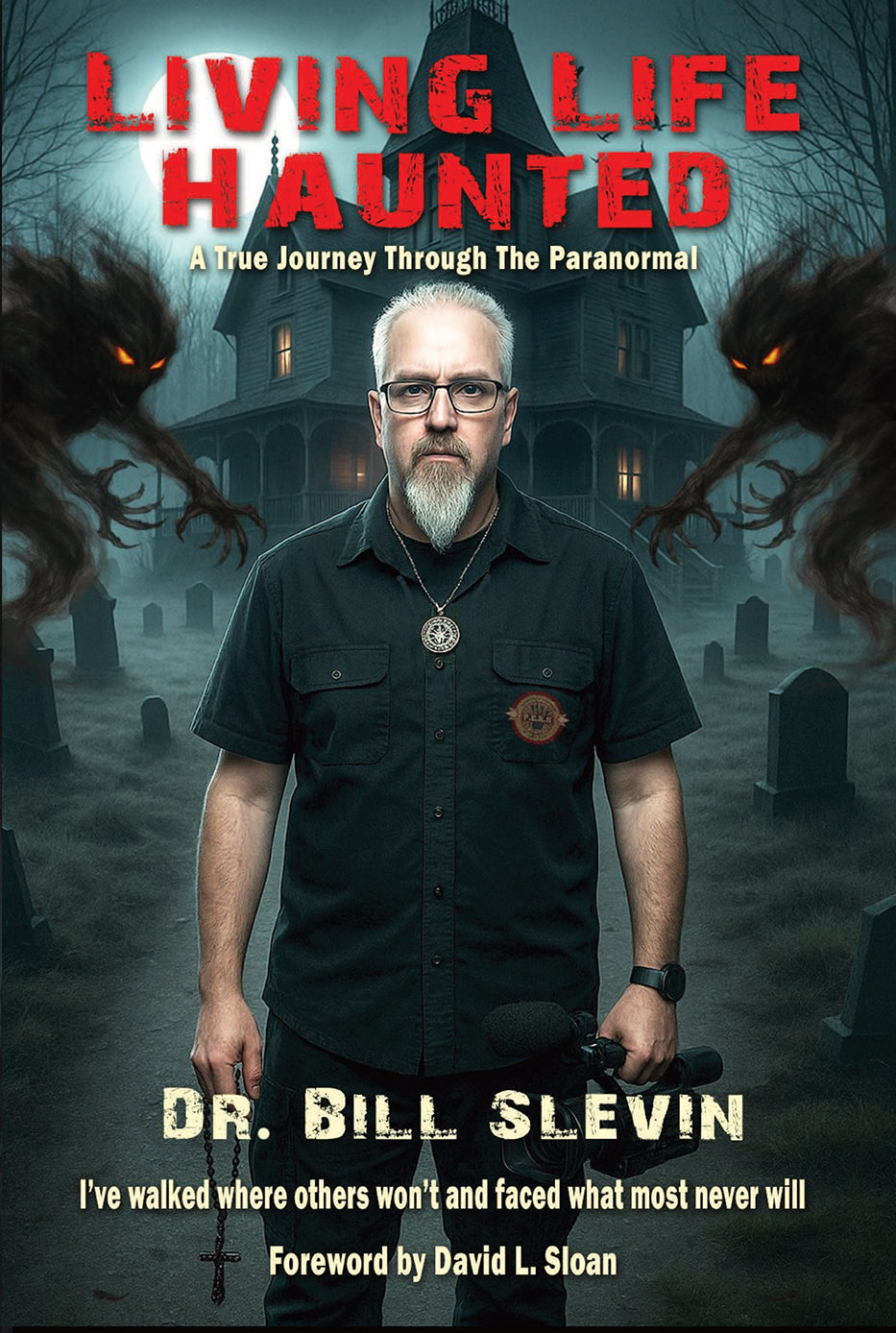 Living Life Haunted by Bill Slevin