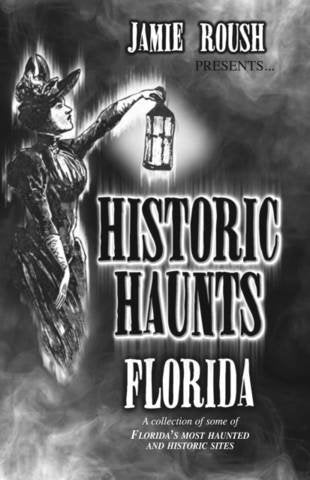 Historic Haunts Florida